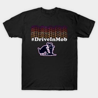 Driveinmob 4:30 Movie T-Shirt